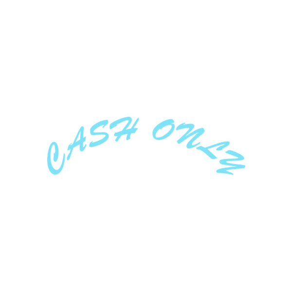 Cash Only